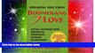READ FREE FULL  Breaking Free From Boomerang Love: Getting Unhooked from Abusive Borderline