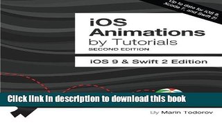 Ebook iOS Animations by Tutorials Second Edition: iOS 9   Swift 2 Edition Free Online