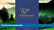READ FREE FULL  Living Out of Darkness: A personal journey of embracing the bipolar opportunity