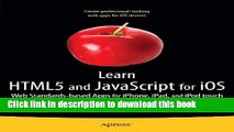 Books Learn HTML5 and JavaScript for iOS: Web Standards-based Apps for iPhone, iPad, and iPod
