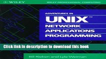 [Read PDF] Adventures in UNIX Network Applications Programming (Wiley Professional Computing)