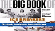 Books The Big Book of Icebreakers: Quick, Fun Activities for Energizing Meetings and Workshops
