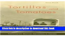Books Tortillas and Tomatoes: Transmigrant Mexican Harvesters in Canada Free Online