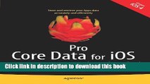 Books Pro Core Data for iOS: Data Access and Persistence Engine for iPhone, iPad, and iPod touch