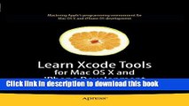 Ebook Learn Xcode Tools for Mac OS X and iPhone Development (Learn Series) Full Online