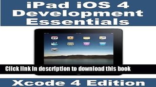 Books iPad iOS 4 Development Essentials - Xcode 4 Edition Free Online