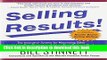 Books Selling Results!: The Innovative System for Maximizing Sales by Helping Your Customers