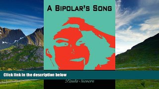 Full [PDF] Downlaod  A Bipolar s Song: An Inspirational Book of The Bipolar Disease  Download PDF