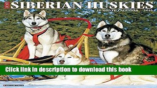 Books Just Siberian Huskies 2016 Calendar Free Online