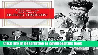Ebook A Journey into 366 Days Of Black History 2016 Wall Calendar Free Online