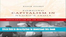 Books Forging Capitalism in Nehru s India: Neocolonialism and the State, c. 1940-1970 Free Online