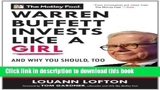 Ebook Warren Buffett Invests Like a Girl: And Why You Should Too Full Online
