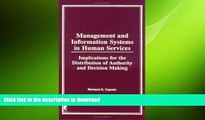 READ THE NEW BOOK Management and Information Systems in Human Services: Implications for the