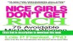 Books Nice Girls Don t Get Rich: 75 Avoidable Mistakes Women Make with Money Free Download