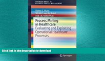 FAVORIT BOOK Process Mining in Healthcare: Evaluating and Exploiting Operational Healthcare