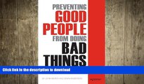 READ THE NEW BOOK Preventing Good People From Doing Bad Things: Implementing Least Privilege FREE