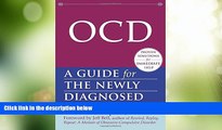Big Deals  OCD: A Guide for the Newly Diagnosed (The New Harbinger Guides for the Newly Diagnosed
