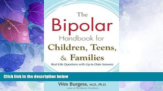 Big Deals  The Bipolar Handbook for Children, Teens, and Families: Real-Life Questions with