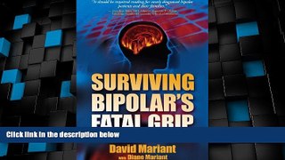 Big Deals  Surviving Bipolar s Fatal Grip: The Journey to Hell and Back  Free Full Read Most Wanted