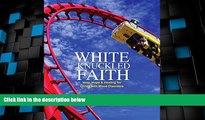 Big Deals  White Knuckled Faith  Best Seller Books Most Wanted