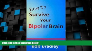 Must Have PDF  How to Survive Your Bipolar Brain: And Stay Functional  Best Seller Books Best Seller