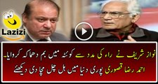 Ahmad Raza Kasuri Badly Bashing On Nawaz Sharif Over Quetta Incident