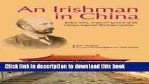 Books An Irishman in China: Robert Hart, Inspector General of the Chinese Imperial Maritime