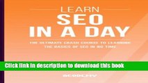 [Read PDF] Seo: Learn SEO In A DAY! - The Ultimate Crash Course to Learning the Basics of SEO In