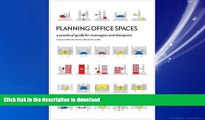 EBOOK ONLINE Planning Office Spaces: A Practical Guide for Managers and Designers READ NOW PDF
