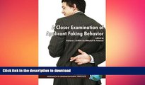 PDF ONLINE A Closer Examination of Applicant Faking Behavior (Research in Organizational Science)