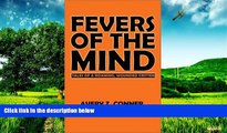 Full [PDF] Downlaod  Fevers of the Mind: Tales of a Roaming, Wounded Critter  Download PDF Full