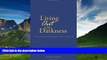 Full [PDF] Downlaod  Living Out of Darkness: A personal journey of embracing the bipolar