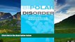 READ FREE FULL  Bipolar Disorder: A Clinician s Guide to Treatment Management  READ Ebook Full