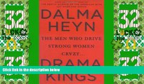 Must Have  Drama Kings: The Men Who Drive Strong Women Crazy  READ Ebook Online Free