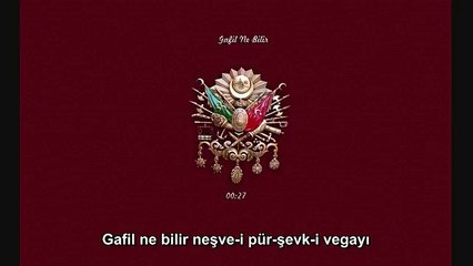 Mehter Marşları - Gafil Ne Bilir
