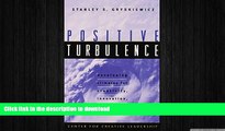 FAVORIT BOOK Positive Turbulence: Developing Climates for Creativity, Innovation, and Renewal FREE
