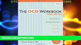 READ FREE FULL  The OCD Workbook: Your Guide to Breaking Free from Obsessive-Compulsive Disorder