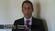 IP Licensing v. Ownership -- Columbus Business Lawyers, Anthony Law
