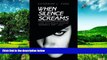 READ FREE FULL  When Silence Screams: Living with Bipolar Disorderâ€”Journals 1997 - 2011