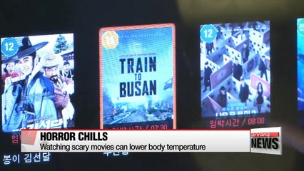Watching horror films can drop one's body temperature