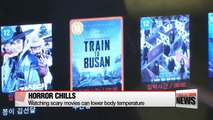 Watching horror films can drop one's body temperature