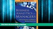 READ THE NEW BOOK Business Analytics for Managers: Taking Business Intelligence Beyond Reporting