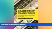EBOOK ONLINE Leadership Transitions: How Business Leaders Take Charge in New Roles READ PDF FILE