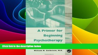 READ FREE FULL  A Primer for Beginning Psychotherapy  READ Ebook Full Ebook Free