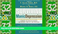 Must Have  Surviving Manic Depression: A Manual on Bipolar Disorder for Patients, Families, and