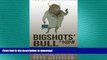 FAVORIT BOOK Bigshots  Bull: Deception, Deceit, Disconnect, and Duplicity in the Corporate Sewer