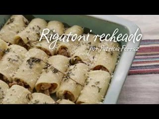 Prato do dia | Rigatoni recheado