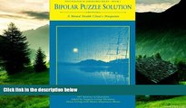 READ FREE FULL  Bipolar Puzzle Solution: A Mental Health Client s Perspective (Psychological