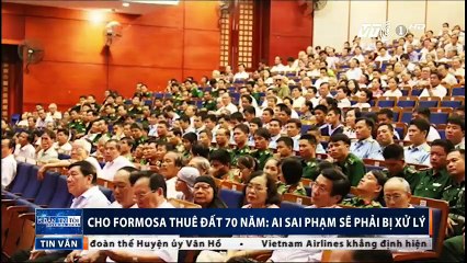 Cho Formosa thuê đất 70 năm- Ai sai phạm sẽ phải bị xử lý