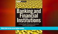 READ book  Banking and Financial Institutions: A Guide for Directors, Investors, and Borrowers